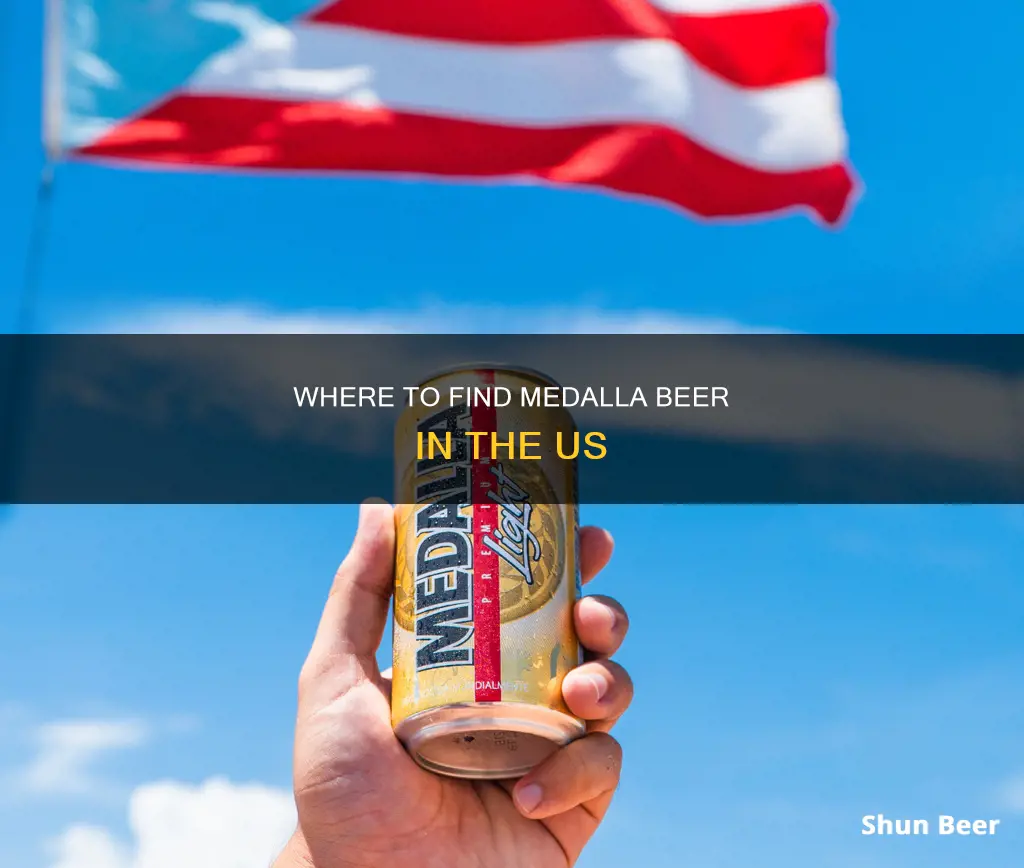 can you buy medalla beer in the us