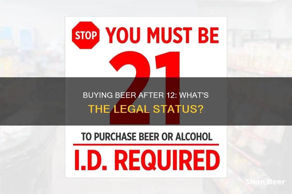 can you buy na beer after 12