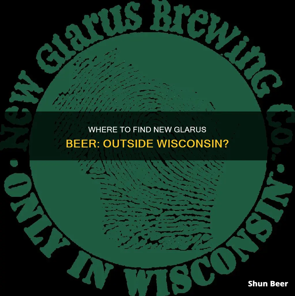 can you buy new glarus beer outside of wisconsin