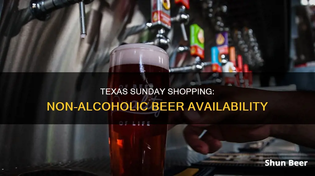 can you buy non alcoholic beer on sunday in texas