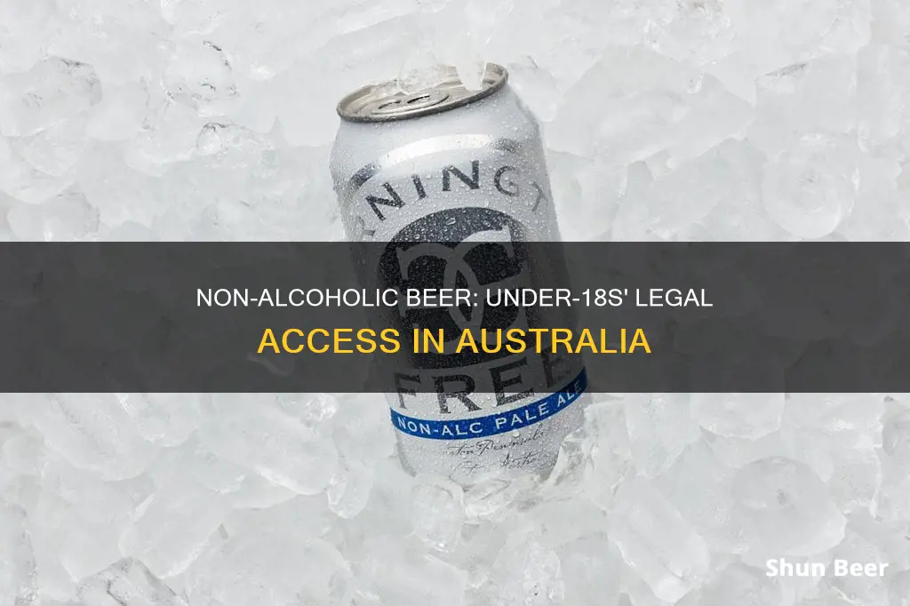 can you buy non alcoholic beer under 18 australia