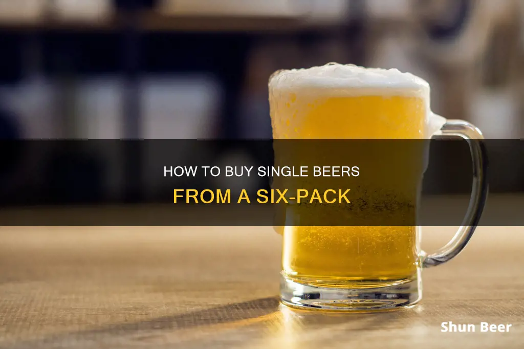 can you buy one beer from a six pack