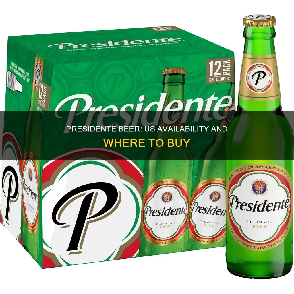 can you buy presidente beer in the us