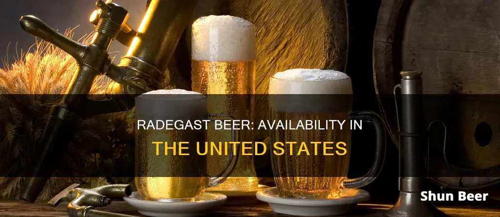 can you buy radegast beer in the united states