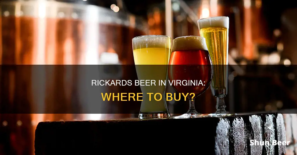 can you buy rickards beer in va