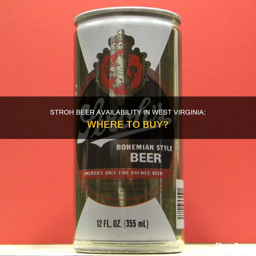 can you buy stroh beer in west virginia