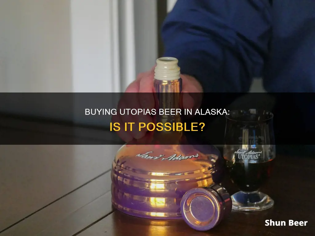 can you buy utopias beer in alaska