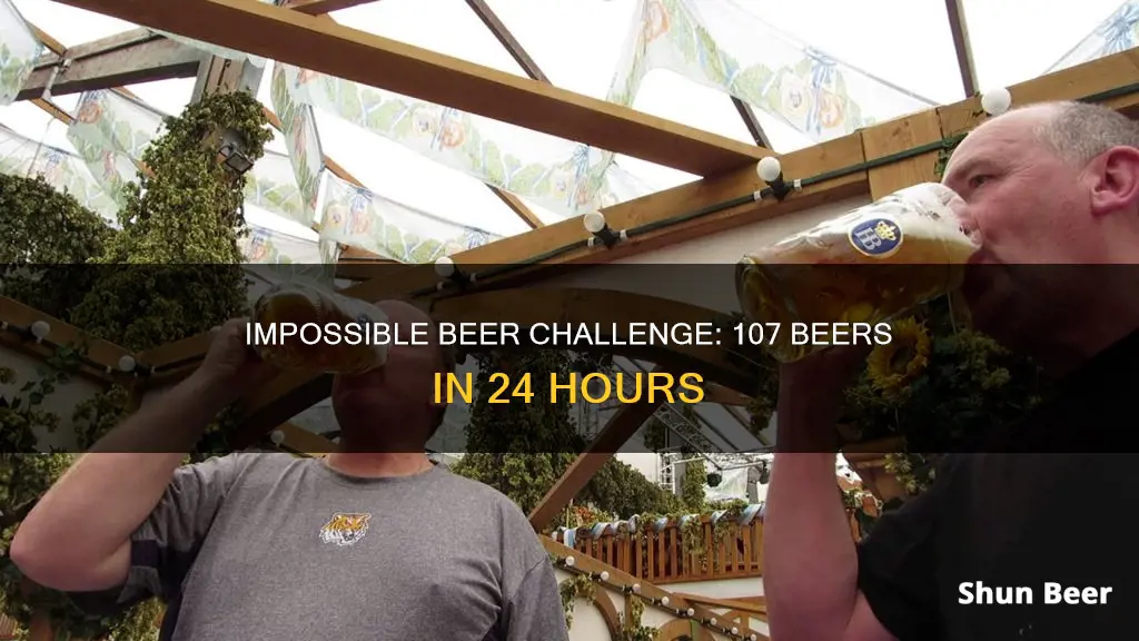 can you drink 107 beers in a day