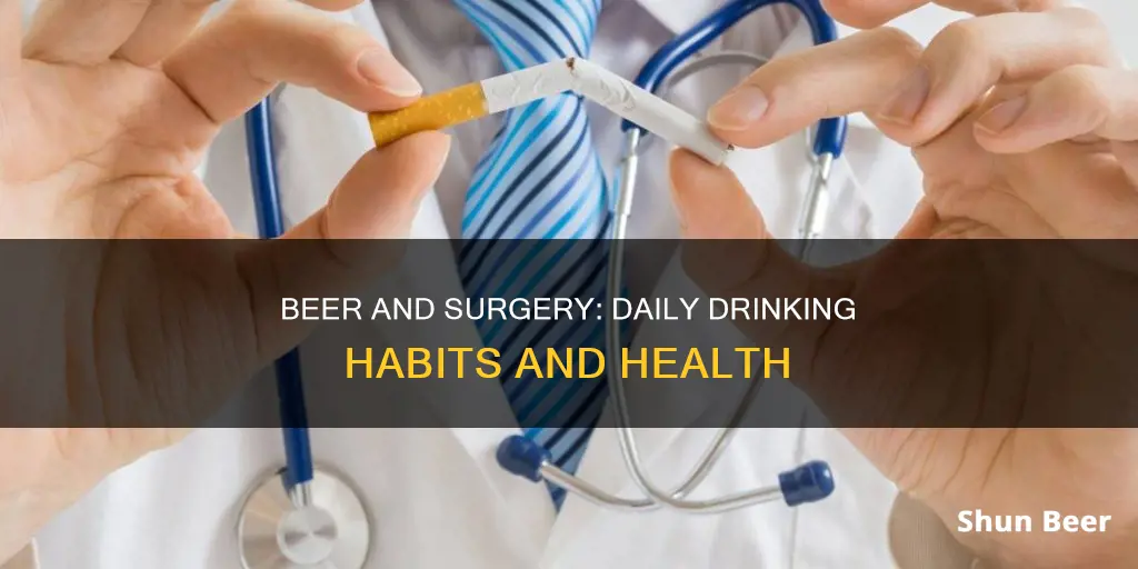 can you drink a beer a day be fore surgery