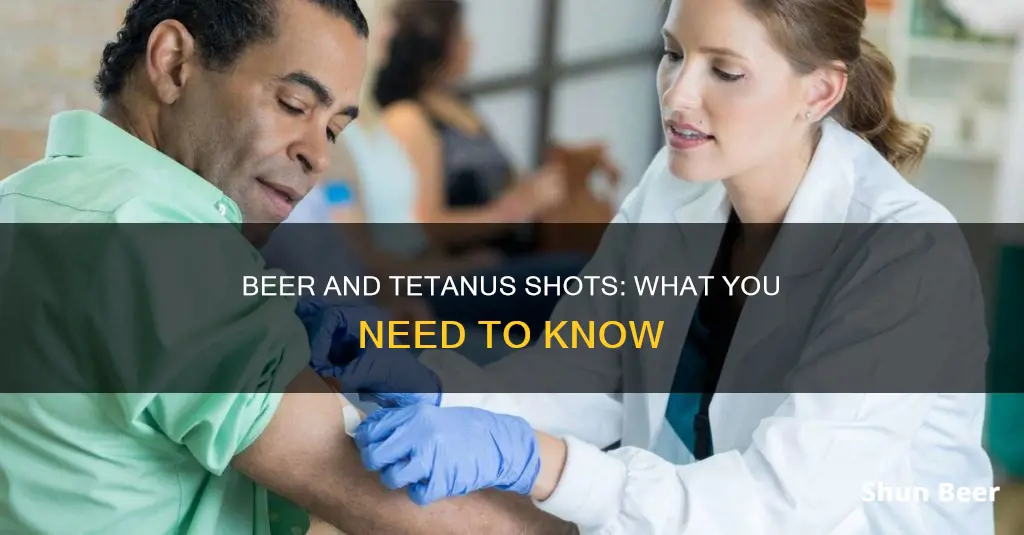 can you drink a beer after getting a tetanus shot