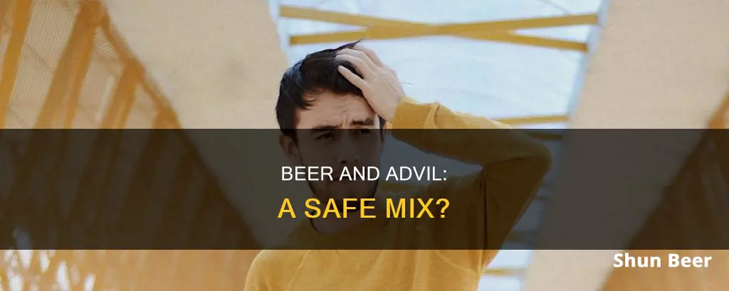 can you drink a beer after taking advil