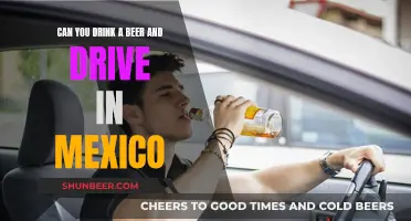 Drinking Beer and Driving in Mexico: What's Allowed?