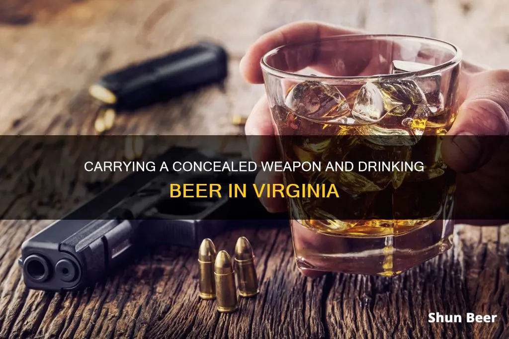 can you drink a beer in va with ccw