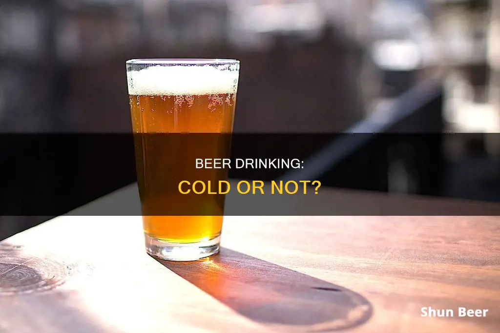 can you drink a beer not cold