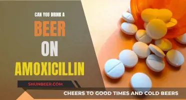 Beer and Amoxicillin: Is It Safe to Drink?