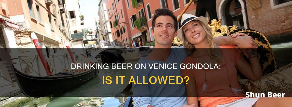 can you drink a beer on venice gondula