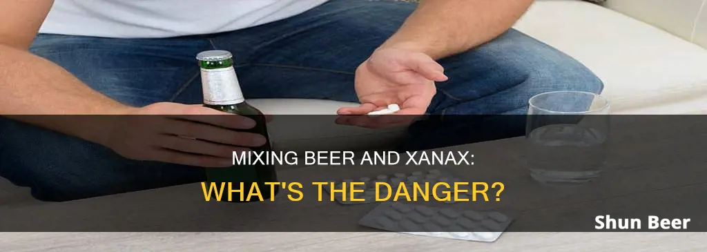 can you drink a beer on xanax