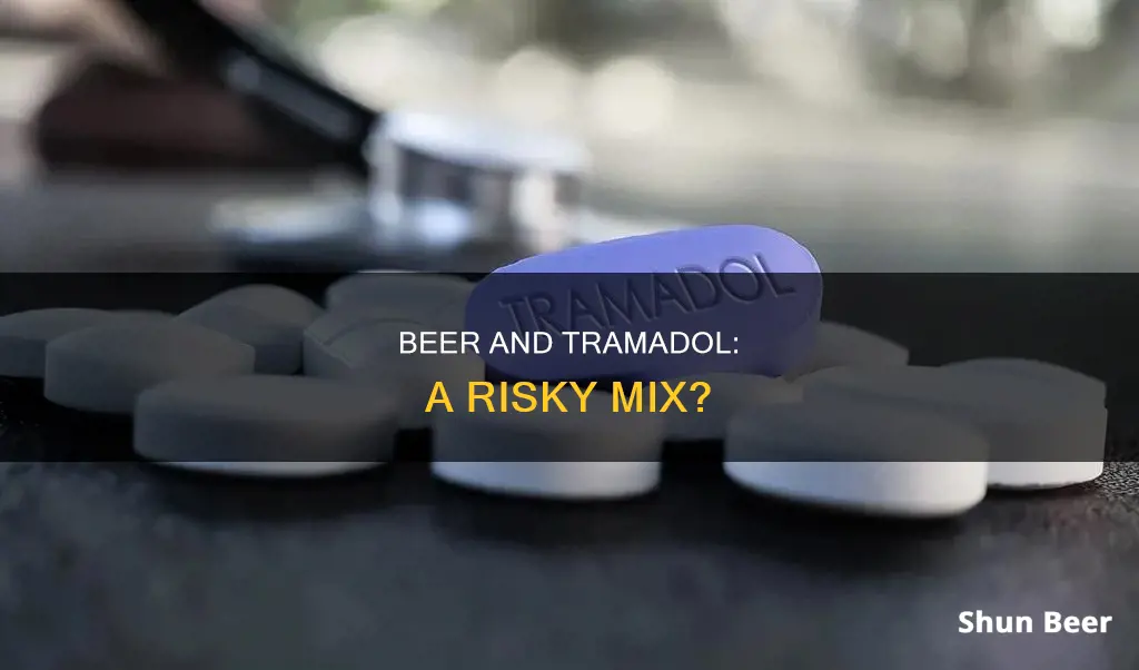 can you drink a beer while taking tramadol