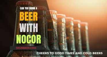 Drinking Beer with Nocor: Is It Safe?