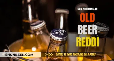 Is Old Beer Safe to Drink?