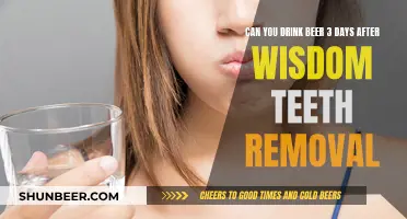 Beer and Wisdom Teeth: Safe Drinking Timeline?