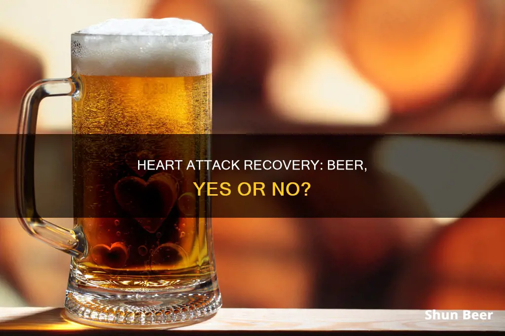 can you drink beer after a heart attack