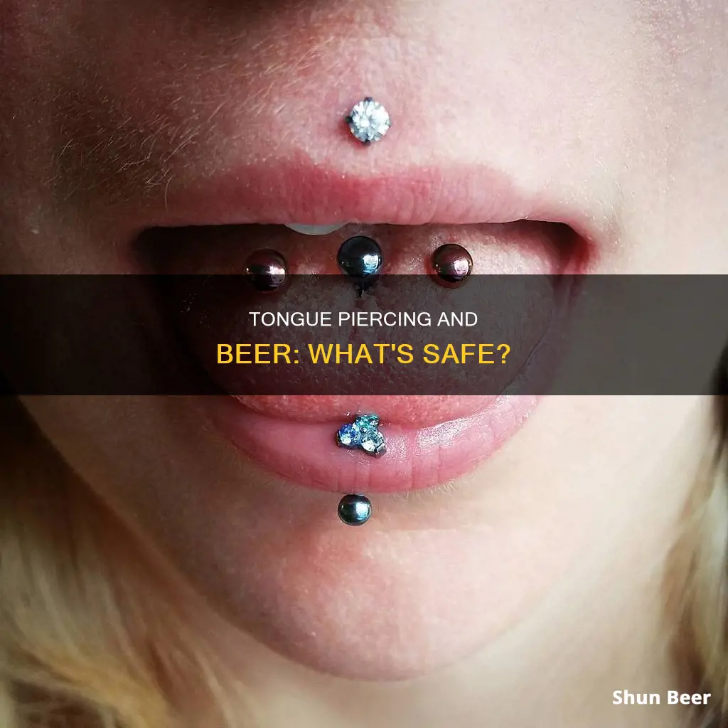 can you drink beer after a tongue piercing