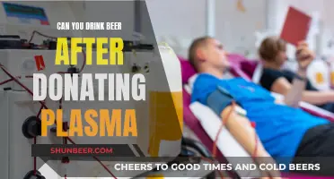 Drinking Beer Post-Plasma Donation: What You Need to Know