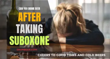 Beer and Suboxone: What's the Deal?