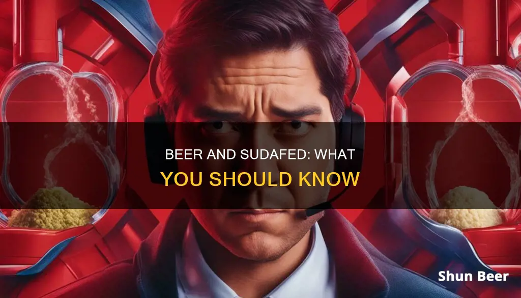 can you drink beer after taking sudafed