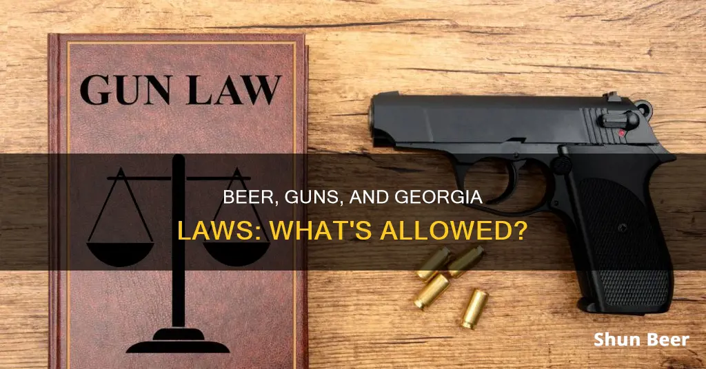 can you drink beer and shoot guns in Georgia