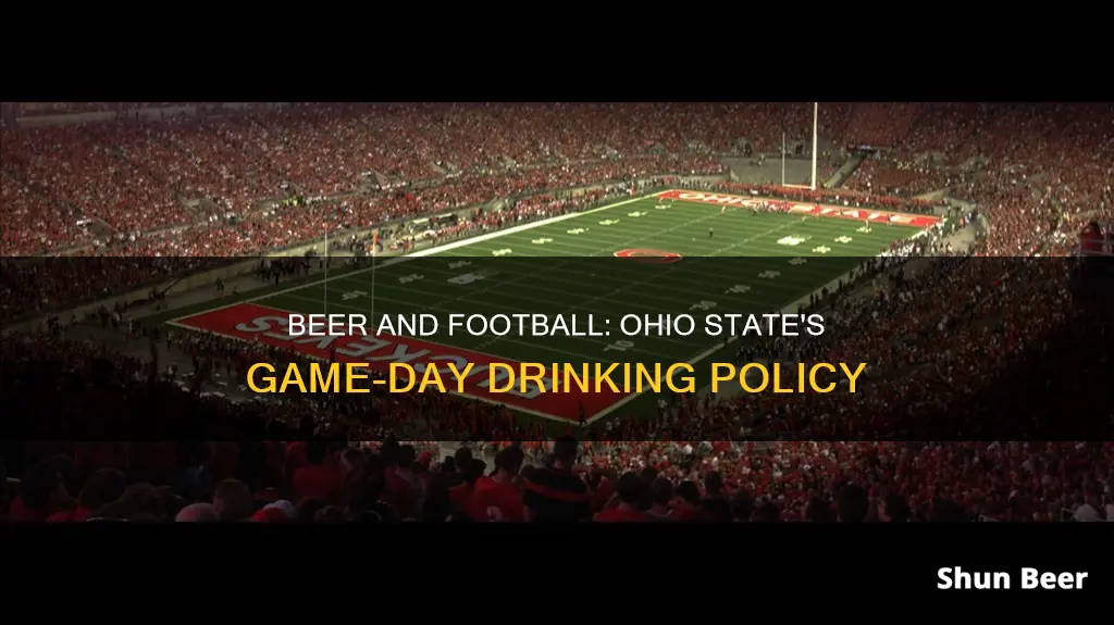 can you drink beer at ohio state football games