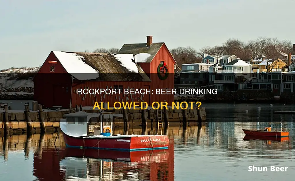 can you drink beer at rockport beach