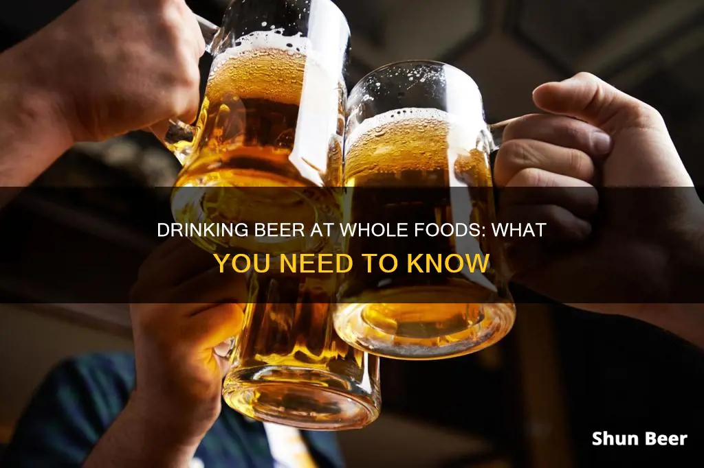 can you drink beer at whole foods