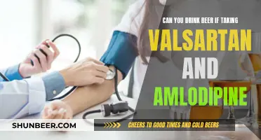 Beer, Valsartan, and Amlodipine: Is It Safe to Drink?