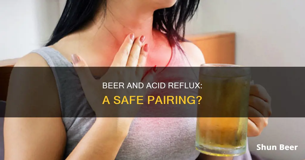 can you drink beer if you have acid reflux