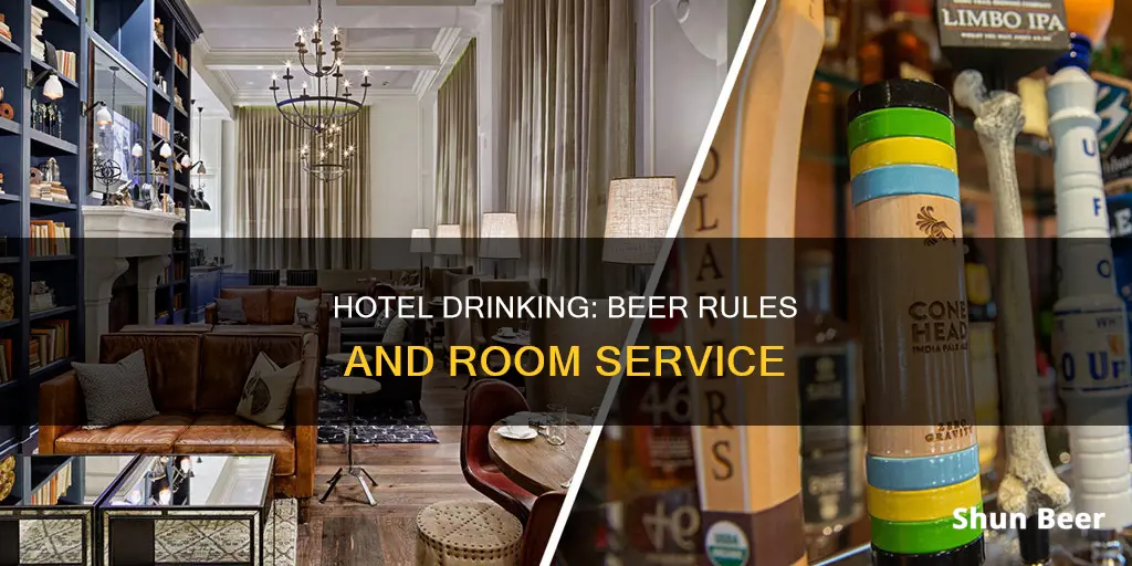 can you drink beer in a hotel room