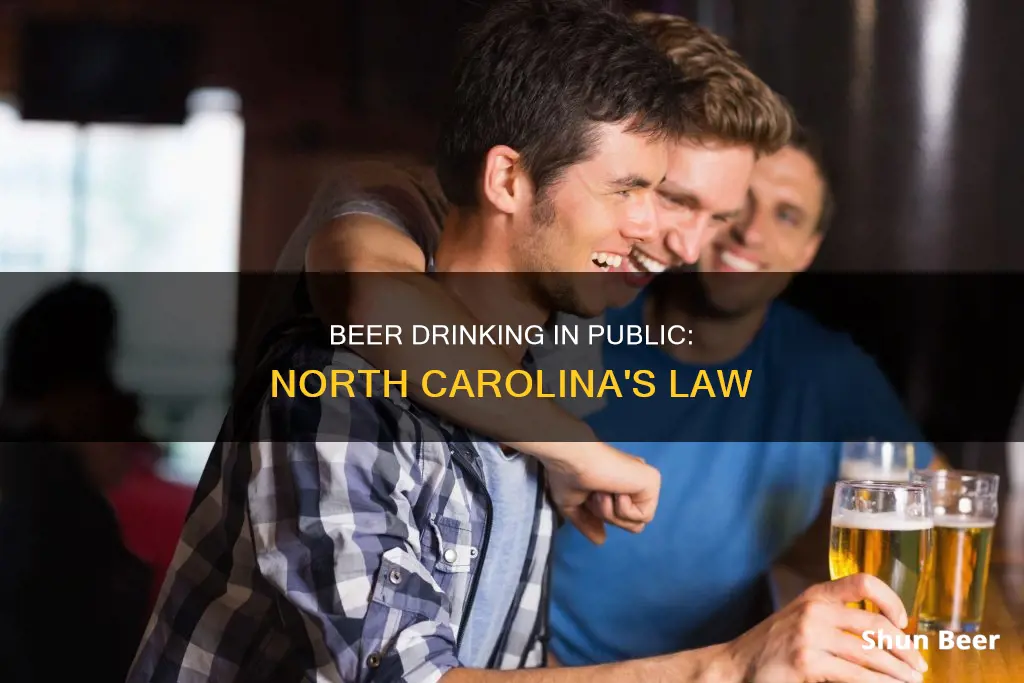 can you drink beer in public in north carolina