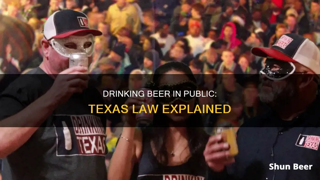 can you drink beer in public in Texas