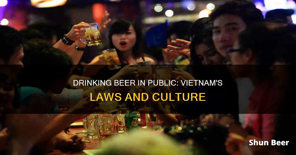 can you drink beer in public in vietnam