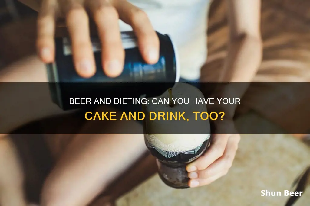 can you drink beer on a diet