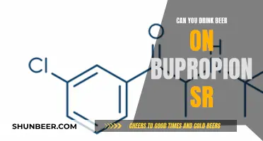 Beer and Bupropion SR: Is It Safe to Drink?