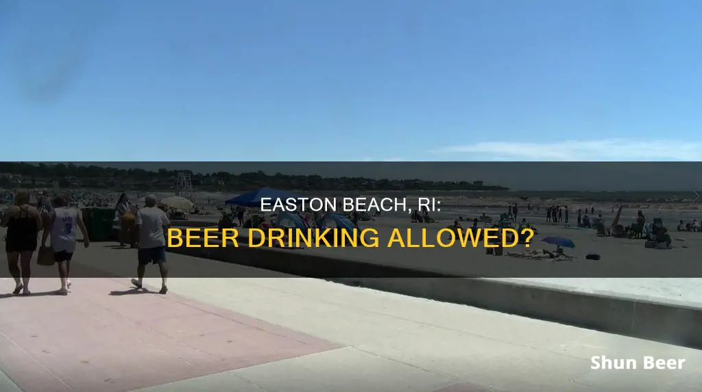 can you drink beer on easton beach ri