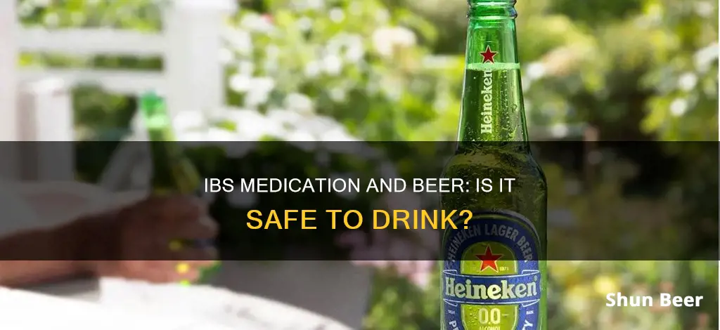 can you drink beer on ibs medication