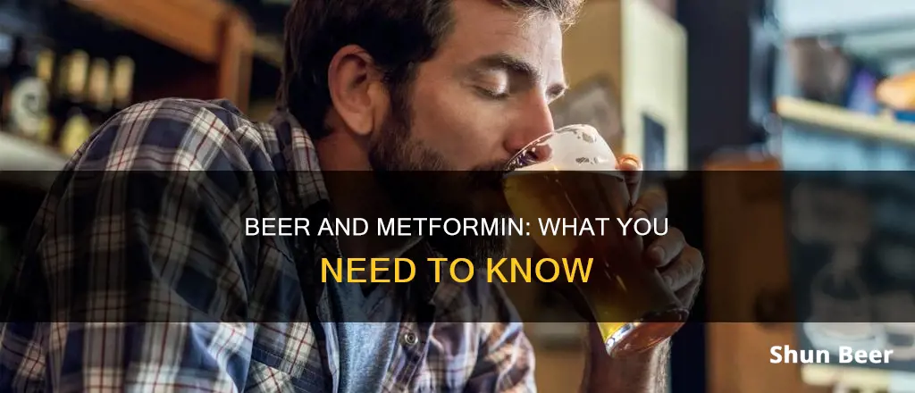 can you drink beer on metformin