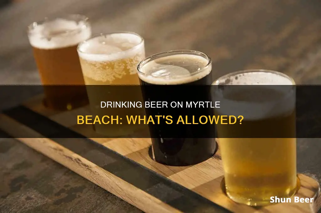 can you drink beer on myrtle beach