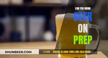 Beer and Prep: What's the Deal?