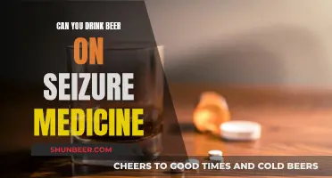 Beer and Seizure Medicine: What You Need to Know