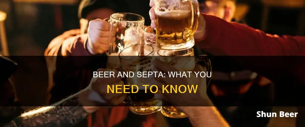 can you drink beer on septa