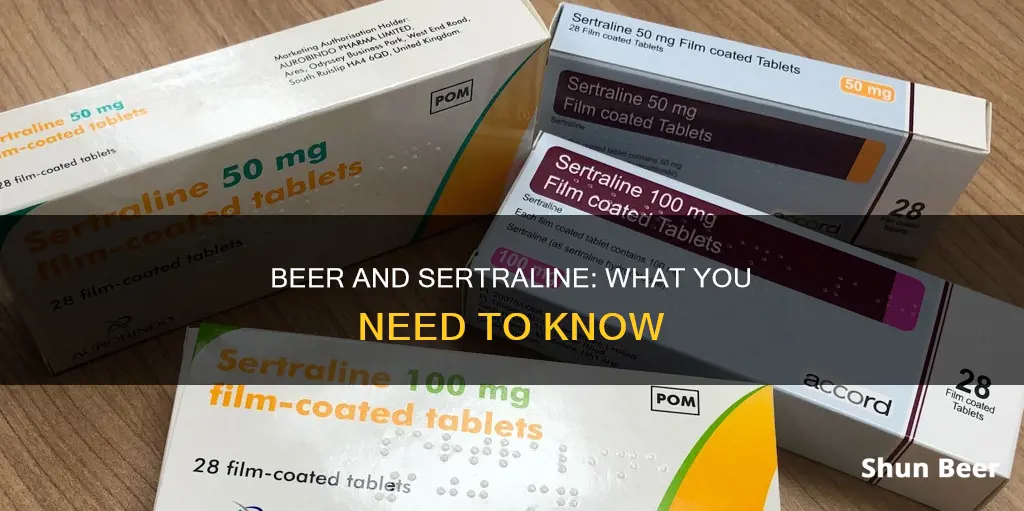 can you drink beer on sertraline